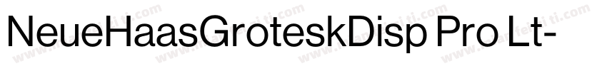 NeueHaasGroteskDisp Pro Lt字体转换